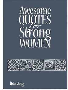 Awesome Quotes For Strong Women