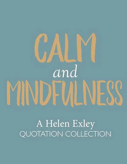 Calm & Mindfulness Quotations