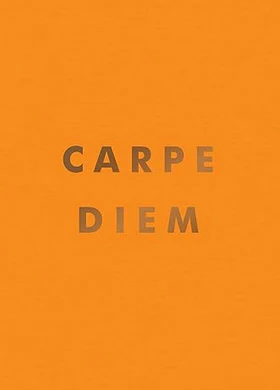 Carpe Diem