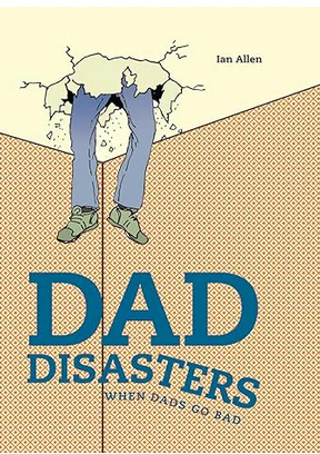 Dad Disasters