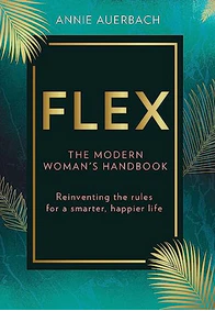 Flex The Modern Womans Handbook