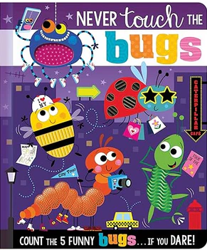 Never Touch The Bugs